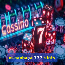 m.cachaça 777 slots